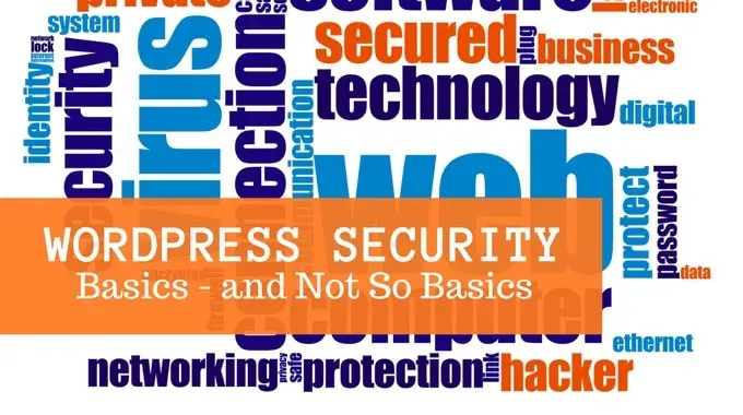 Blog graphic: WordPress security basics and not so basics